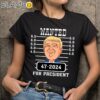 Trump Wanted for President 47 2024 Pro Trump Reelect Him Shirt Black Shirts 9