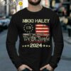 Vintage Nikki Haley 2024 For President Election Campaign Shirt Longsleeve 39