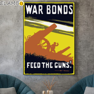 War Bonds Feed The Guns Poster Canvas