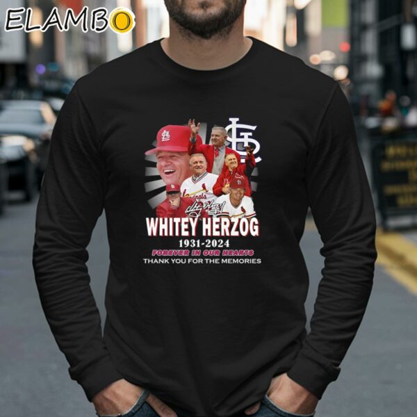 Whitey Herzog 1931 2024 Forever In Our Hearts Thank You For The Memories Shirt Longsleeve 40