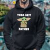 Yoda Best Father Baby Yoda Shirt Hoodie 4