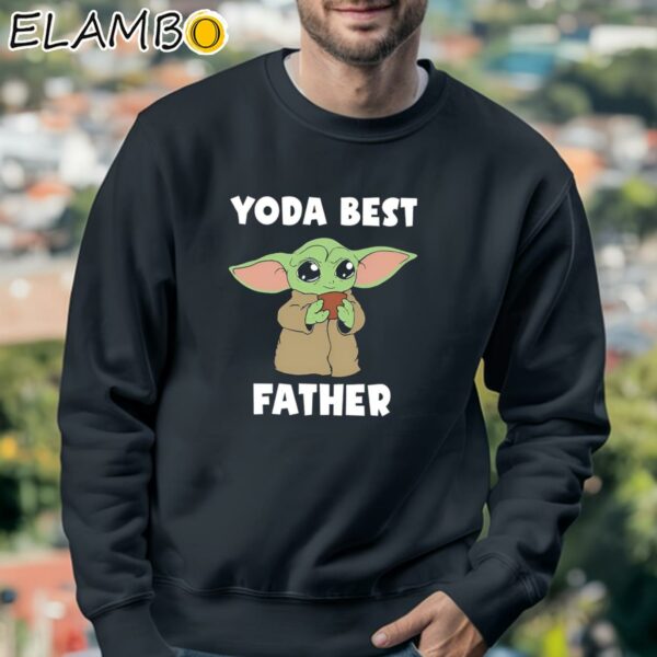 Yoda Best Father Baby Yoda Shirt Sweatshirt 3