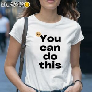 You Can Do This Shirt 1 Shirt 28