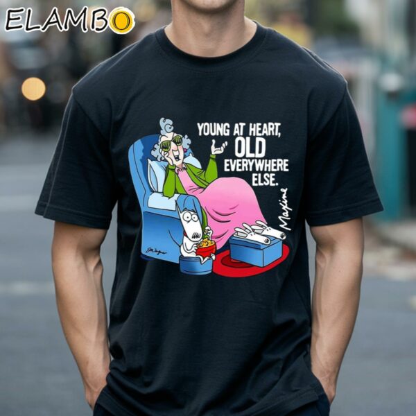 Young At Heart Old At Everywhere Else Shirt