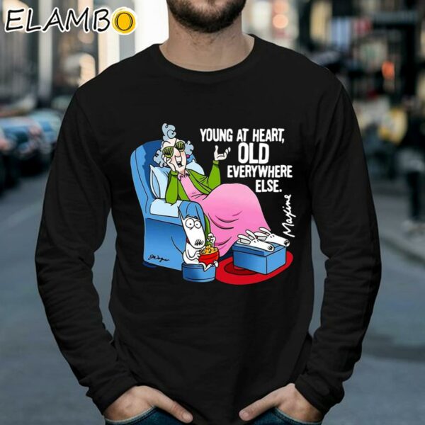 Young At Heart Old At Everywhere Else Shirt Longsleeve 39