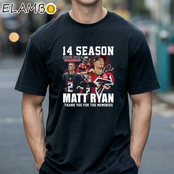 14 Season 2008 2021 Falcons Matt Ryan Thank You For The Memories Shirt Black Shirts 18