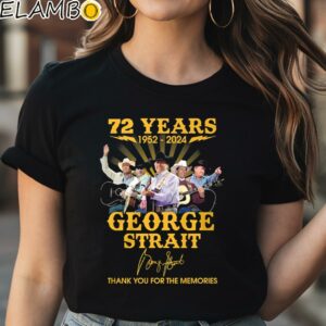 72 Years 1952 2024 George Strait Thank You For The Memories Shirt Black Shirt Shirt