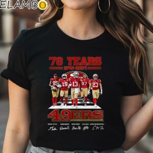 78 Years 1946 2024 49ers Signature Shirt Black Shirt Shirt