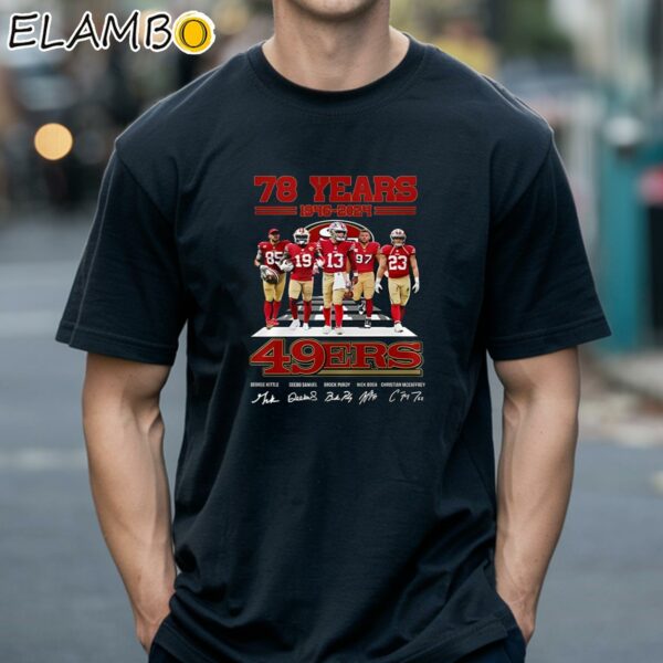 78 Years 1946 2024 49ers Signature Shirt Black Shirts 18