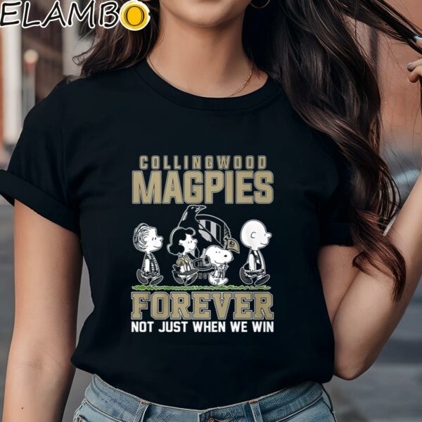 AFL Collingwood Magpies Forever Not Just When We Win Shirt Black Shirts Shirt