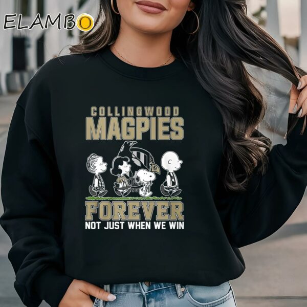 AFL Collingwood Magpies Forever Not Just When We Win Shirt Sweatshirt Sweatshirt