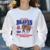 Atlanta Braves National League Baseball Since 1966 Shirt Sweatshirt 31