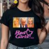 Bad Girls Club Donald Trump Shirt Black Shirts Shirt