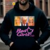 Bad Girls Club Donald Trump Shirt Hoodie Hoodie