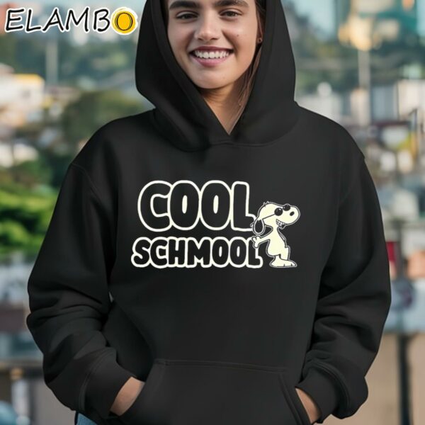 Cool Schmool Snoopy Shirt Hoodie 12