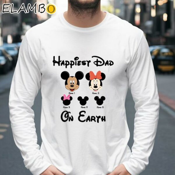 Disney Dad Shirt Personalized Name Happiest Dad On Earth Longsleeve 39