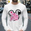 Disney Faith Trust and Pixie Dust Shirt Warrior Pink Ribbon Breast Cancer Support Longsleeve 39