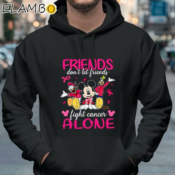 Disney Friends Dont Let Friends Fight Cancer Alone Breast Cancer Awareness Shirt Hoodie 37