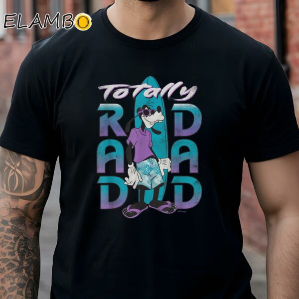 Disney Goofy Totally Rad Dad Father's Day Surfing Distressed Shirt Black Shirt Shirts