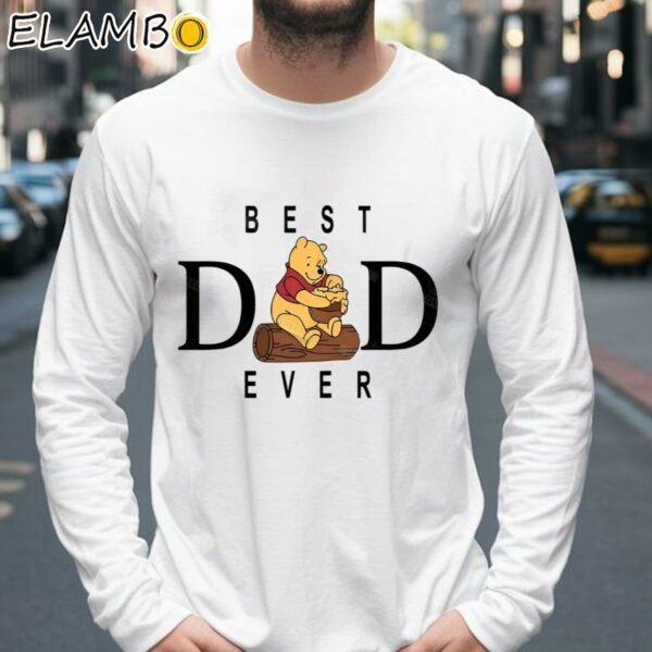 Disney Pooh Best Dad Ever Shirt Gift For Dad Longsleeve 39