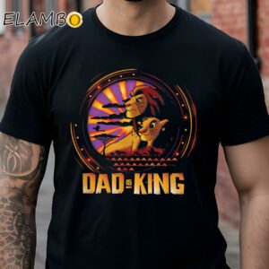 Disney The Lion King Dad is King Family Trip Father's Day Shirt Black Shirt Shirts