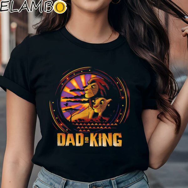 Disney The Lion King Dad is King Family Trip Father's Day Shirt Black Shirts Shirt