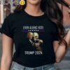 Even Aliens Vote Trump 2024 Shirt Black Shirts Shirt