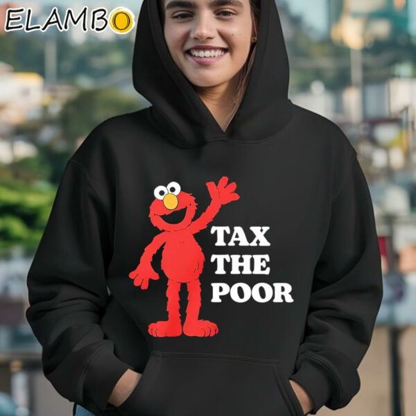 Evil Elmo Illegal Elmo Tax The Poor shirt Hoodie 12