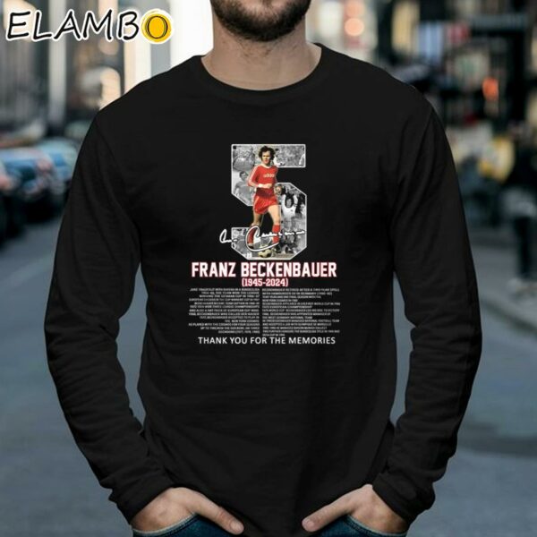 Franz Beckenbauer 1945 2024 Thank You For The Memories Signature Shirt Longsleeve 39