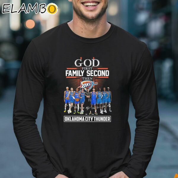 God First Family Second Then Oklahoma City Thunder Signature Shirt Longsleeve 17