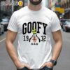 Goofy Dad Disney Dad Shirt Best Gift For Father's Day 2 Shirts 26