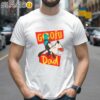 Goofy Dad Disney Father's Day Idea Quality Shirt 2 Shirts 26