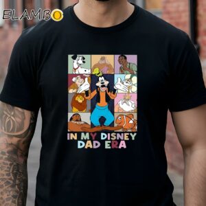 Goofy In My Disneydad Era Shirt Fathers Day Gifts Ideas Black Shirt Shirts