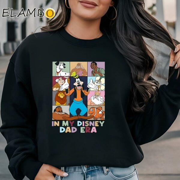 Goofy In My Disneydad Era Shirt Fathers Day Gifts Ideas Sweatshirt Sweatshirt