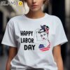 Happy Labor Day Shirt For Women 2 Shirts 7
