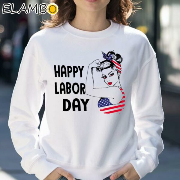 Happy Labor Day Shirt For Women Sweatshirt 30
