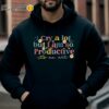 I Cry A Lot But I Am So Productive Its An Art Taylor Shirt Hoodie Hoodie
