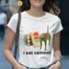 I Eat Cement Cat Shirt 1 Shirt 28