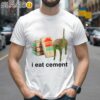 I Eat Cement Cat Shirt 2 Shirts 26