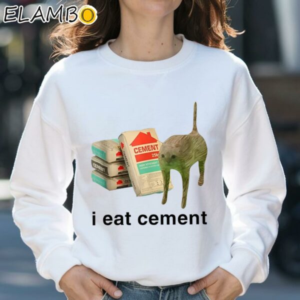 I Eat Cement Cat Shirt Sweatshirt 31