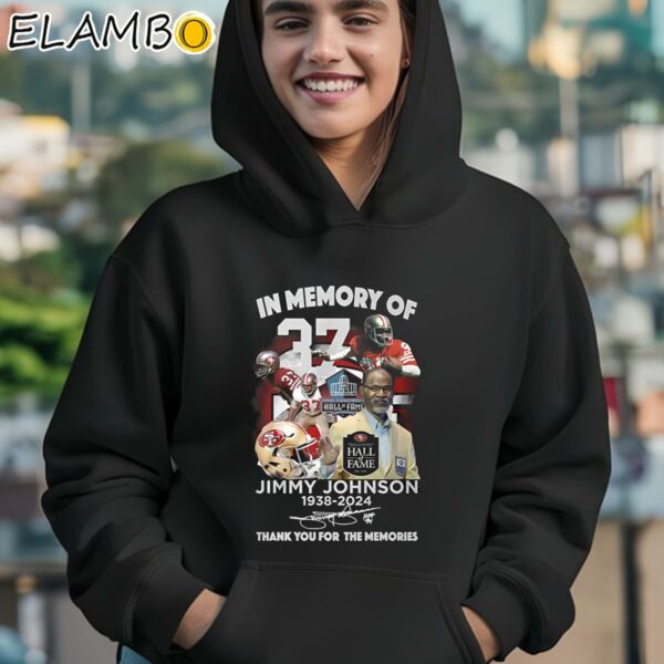 In Memory Of Jimmy Johnson 1938 2024 Thank You For The Memories Shirt Hoodie 12