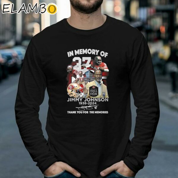 In Memory Of Jimmy Johnson 1938 2024 Thank You For The Memories Shirt Longsleeve 39