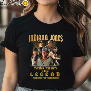 Indiana Jones The Man The Myth The Legend Thank You For The Memories T Shirt Black Shirt Shirt