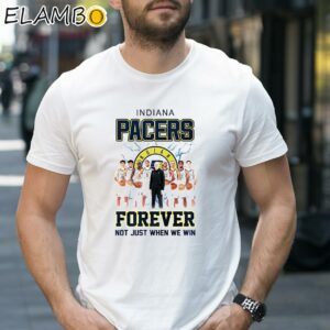 Indiana Pacers Forever Not Just When We Win Team Players Shirt 1 Shirt 27