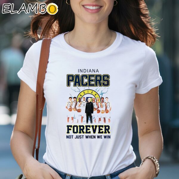 Indiana Pacers Forever Not Just When We Win Team Players Shirt 2 Shirts 29