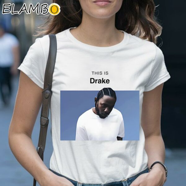 Kendrick Lamar Mugshot This Is Drake Shirt 1 Shirt 28