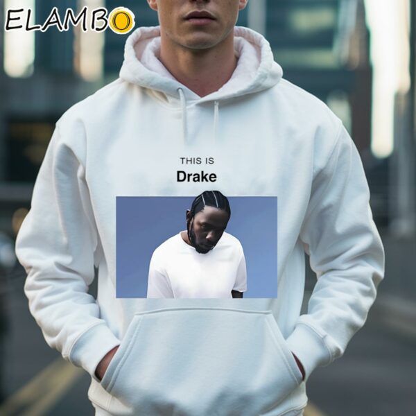 Kendrick Lamar Mugshot This Is Drake Shirt Hoodie 36