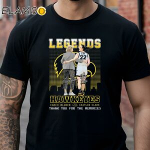Legends Hawkeyes Coach Bluder And Caitlin Clark Thank You For The Memories Shirt Black Shirt Shirts