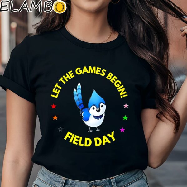 Let The Games Begin Field Day Shirt Black Shirts Shirt