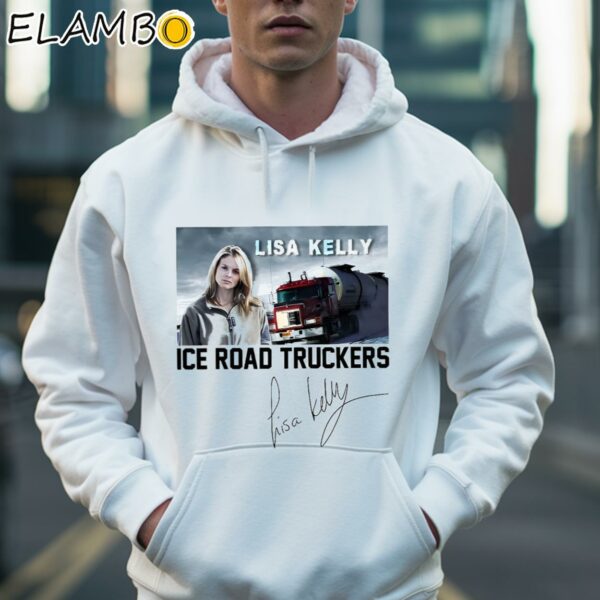 Lisa Kelly Ice Road Truckers Shirt Hoodie 36